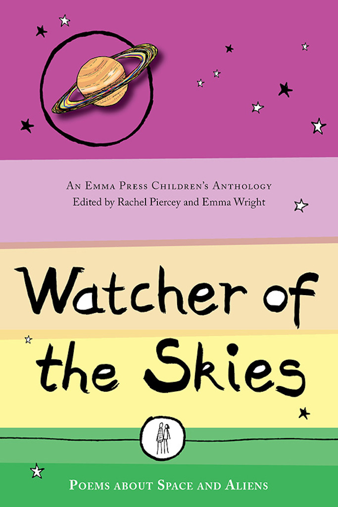 watcher of the skies: poems about space and aliens